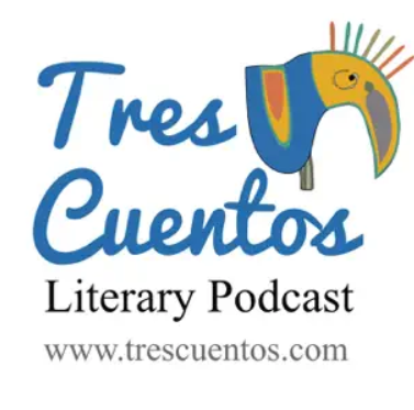 Tres Cuentos Literary Podcast